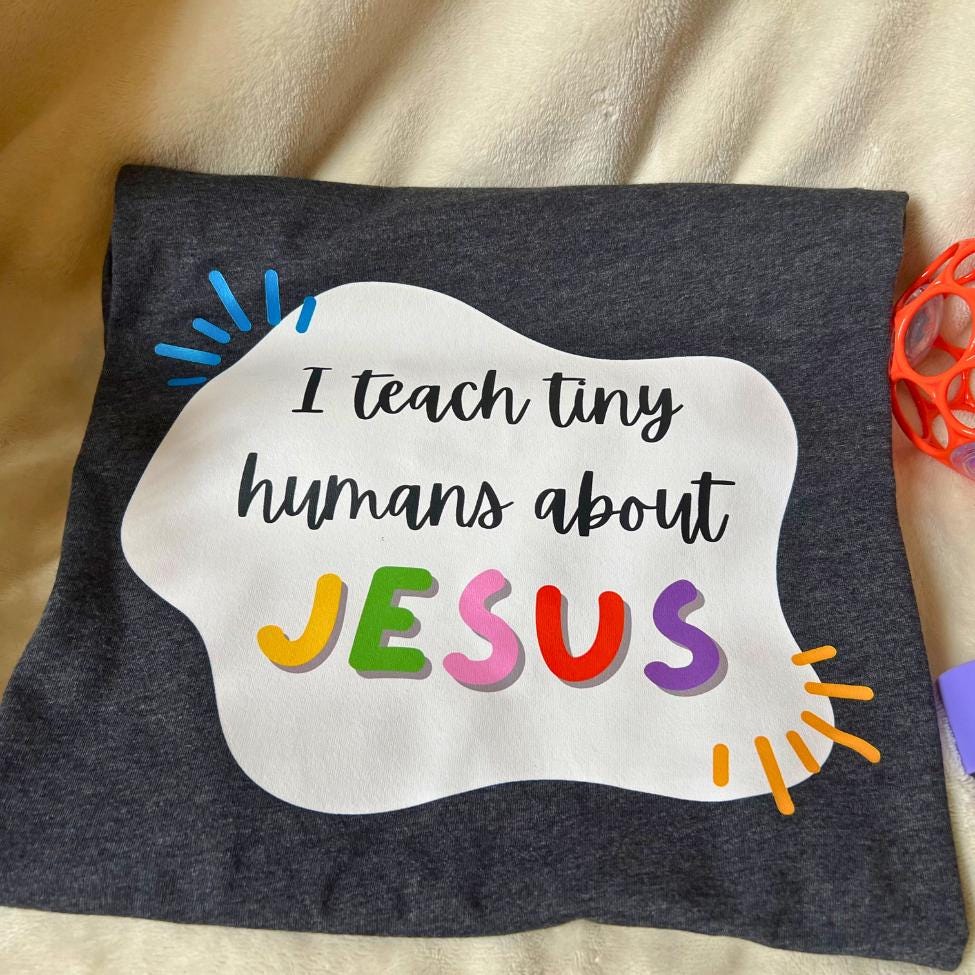I Teach Tiny Humans About Jesus | Christian Teacher Shirt | Children's Ministry Tee | Custom Ministry Logo | VBS Team Shirts | Sunday School
